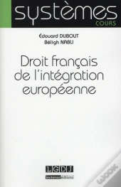 Droit Français De L'Intégration Européenne