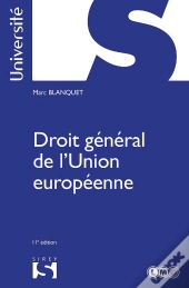 Droit Général De L'Union Européenne (11e Édition)
