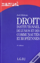 Droit Institutionnel De L'Union Et Des Communautes Europeennes ; 4e Edition