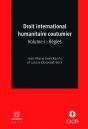 Droit International Humanitaire Coutumier Tome 1 ; Règles - Preview
