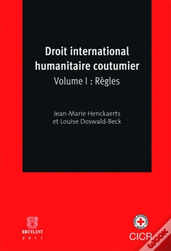 Capa do artigo Droit International Humanitaire Coutumier Tome 1 ; Règles