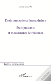 Capa do artigo Droit International Humanitaire : Etats Puissants Et Mouvements De Résistance