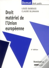Droit Materiel De L'Union Europeenne,6eme Edition