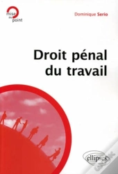 Droit Pénal Du Travail