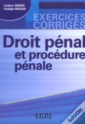 Droit Penal Et Procedure Penale ; Exercices Corriges