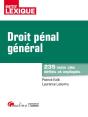 Droit Pénal Général ; 235 Mots Clés Définis Et Expliqués (2e Édition) - Preview