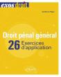 Droit Pénal Général ; 26 Exercices D'Applications - Preview