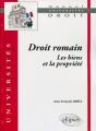 Droit Romain : Les Biens Et La Propriété - Preview