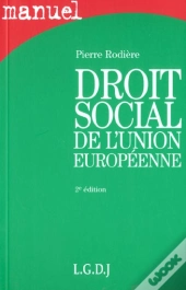 Droit Social De L'Union Europeenne ; 2e Edition