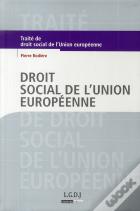 Droit Social De L'Union Européenne (3e Édition)