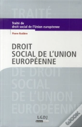 Droit Social De L'Union Européenne (3e Édition)
