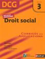 Droit Social ; Épreuve 3 ; Dcg ; Corrigés (Édition 2007) - Preview