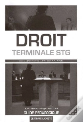 Droit ; Terminale Stg ; Guide Pédagogique Dossiers