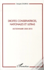 Capa do artigo Droites Conservatrices, Nationales Et Ultras ; Dictionnaire 2005-2010
