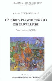 Droits Constitutionnels Des Travailleurs (Les)