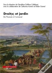 Droit(S) Et Jardin : De L'Humain À L'Universel