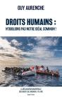 Droits Humains : N'Oublions Pas Notre Idéal Commun ! - Preview