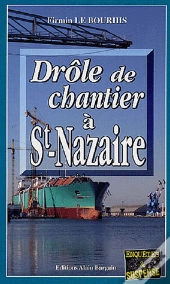 Drole De Chantier A Saint Nazaire