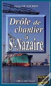 Capa do artigo Drole De Chantier A Saint Nazaire