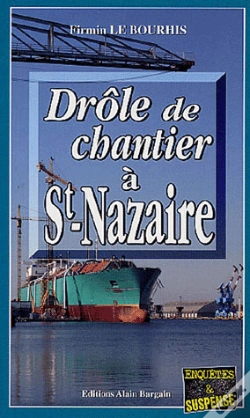 Capa do artigo Drole De Chantier A Saint Nazaire