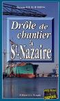 Drole De Chantier A Saint Nazaire - Preview