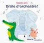 Drôle D'Orchestre ! - Preview