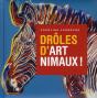 Droles D'Art Nimaux ! - Preview