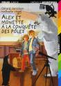 Drôles D'Aventures T.12 ; Le Défi Polaire D'Alex Et Monette - Preview
