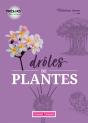 Drôles De Plantes - Preview