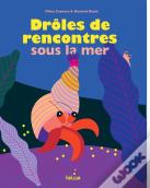 Drôles De Rencontres Sous La Mer
