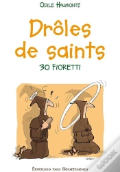 Capa do artigo Drôles De Saints : 30 Fioretti