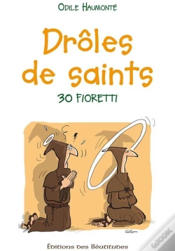 Capa do artigo Drôles De Saints : 30 Fioretti