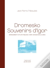 Dromesko, Souvenirs D'Igor ; Baraquement D'Utilité Publique, Saint-Jacques-De-La-Lande