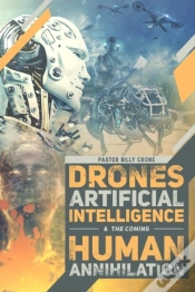 Capa do artigo Drones, Artificial Intelligence, & The Coming Human Annihilation