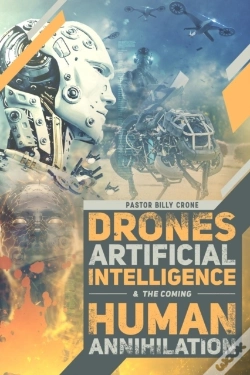 Capa do artigo Drones, Artificial Intelligence, & The Coming Human Annihilation