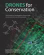 Drones For Conservation - Field Guide For Photographers, Researchers, Conservationists And Archaeologists - Preview
