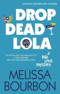 Drop Dead Lola