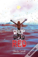 Drop Dead Red