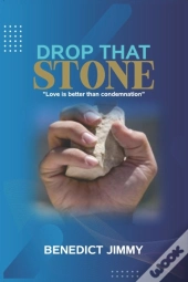 Drop That Stone