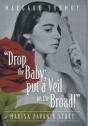 Drop The Baby; Put A Veil On The Broad! - Preview