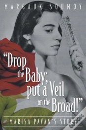 Capa do artigo Drop The Baby; Put A Veil On The Broad!
