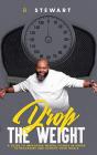 Drop The Weight: - Preview