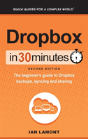 Dropbox In 30 Minutes (2nd Edition) - Preview