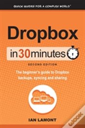 Capa do artigo Dropbox In 30 Minutes, Second Edition: The Beginner
