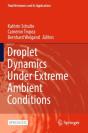 Droplet Dynamics Under Extreme Ambient Conditions - Preview