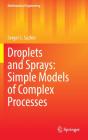 Droplets And Sprays: Simple Models Of Complex Processes - Preview