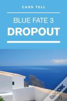 Dropout (Blue Fate 3)