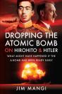 Dropping The Atomic Bomb On Hirohito & Hitler - Preview
