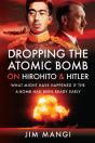 Dropping The Atomic Bomb On Hirohito & Hitler - Preview