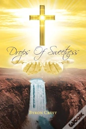 Drops Of Sweetness